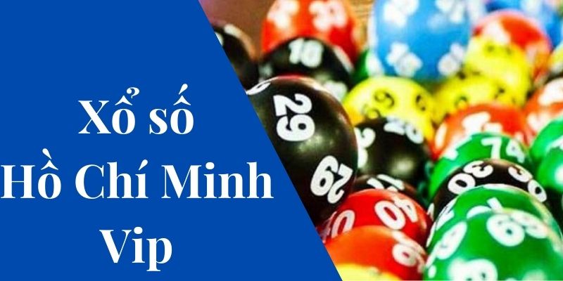 Trải nghiệm xổ số Hồ Chí Minh VIP với xổ số 8xbet