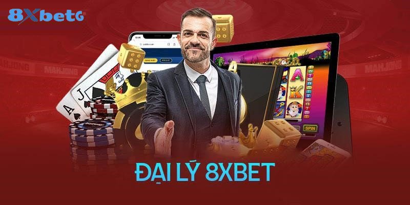 Điều kiện trở thành đại lý 8xbet 