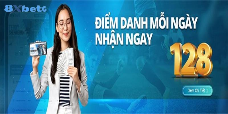 Ghi danh hằng ngày tại 8XBet nhận thưởng khủng