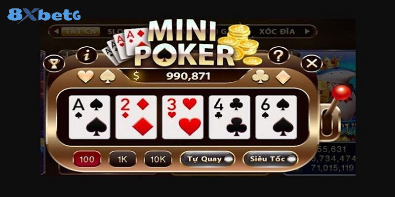 Kinh nghiệm chơi poker 8xbet nhanh thắng