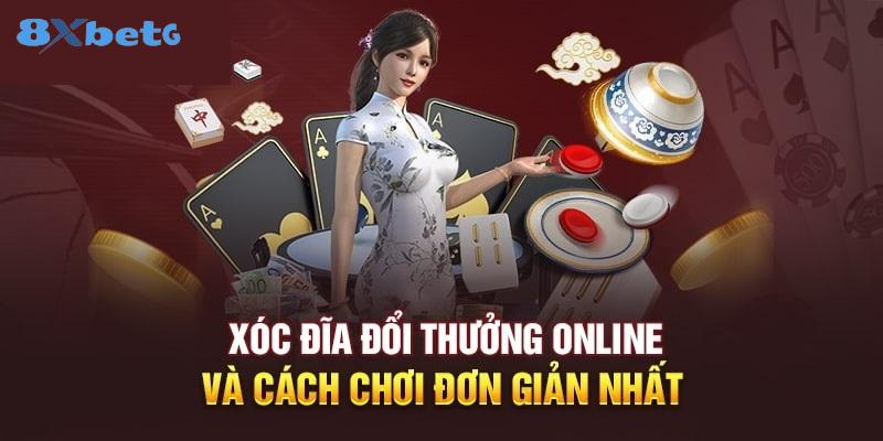 Ưu điểm Chơi game xóc đĩa đổi thưởng 8xbet