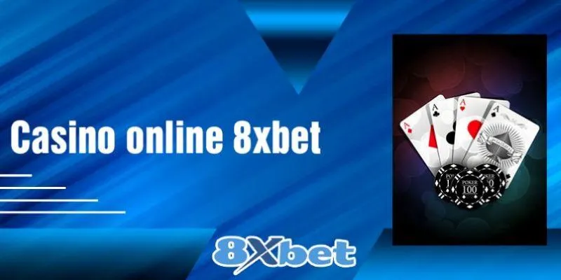 Ưu điểm của game Casino Online 8Xbet